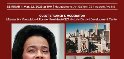 Black women have played a vital role in shaping Atlanta’s historic landscape. Celebrate Women's History Month by exploring their impact on preservation and community at Haugbrooks Art Gallery. The Department of City Planning presents Black Women and Historic Preservation in Atlanta, part of the Historic Preservation and Black Atlanta Series. Don’t miss this important conversation with Mtamanika Youngblood, Former President/CEO of the Historic District Development Center. This event is free and open to the public. #womenshistorymonth #atlantadepartmentofcityplanning #futureplacesproject #atlfutureplaces #historicpreservation #africanamericanheritage