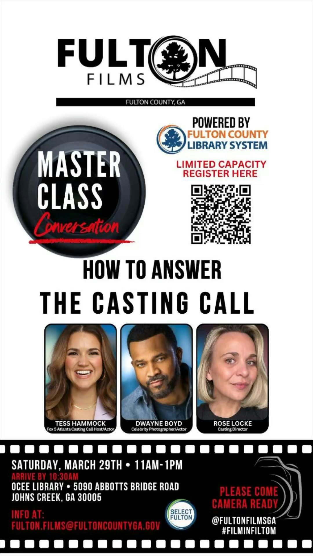Master the art of auditioning with top industry experts in this exclusive master class. Whether it’s your first audition or your next big opportunity, this session will equip you with the skills and confidence to stand out in any casting call. From perfecting your delivery to making a lasting impression, get firsthand insights from professionals who know what it takes to book the role. Limited spots available—register now and step into the spotlight. How to Answer the Casting Call 📅 Saturday, March 29th ⏰ 11:00 AM - 1:00 PM (Arrive by 10:30 AM) 📍 Ocee Library, 5090 Abbotts Bridge Road, Johns Creek, GA 30005 🎟️ Free Event | Limited Capacity Secure a spot by emailing FULTON.FILMS@FULTONCOUNTYGA.GOV. Pro tip: Come camera ready. #MasterClass #FultonFilms #ActingWorkshop #CastingCall #FilmIndustry #AtlantaActors #FilmMaking